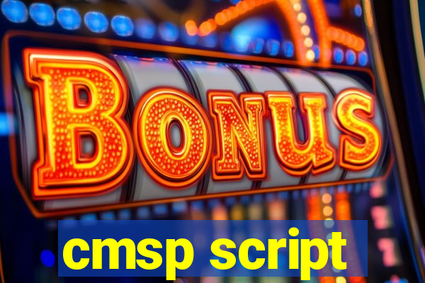 cmsp script